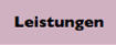 Leistungen